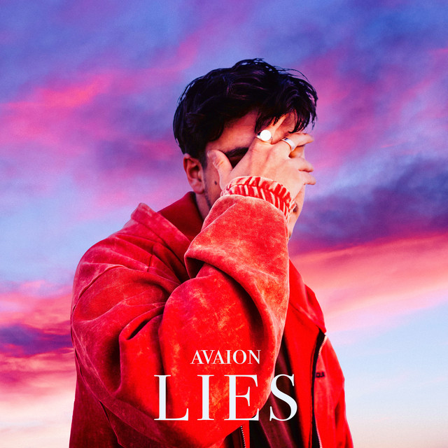 AVAION EXPLORES THE DISSONANCE BETWEEN PAIN & REGRET ON NEW SINGLE ‘LIES’